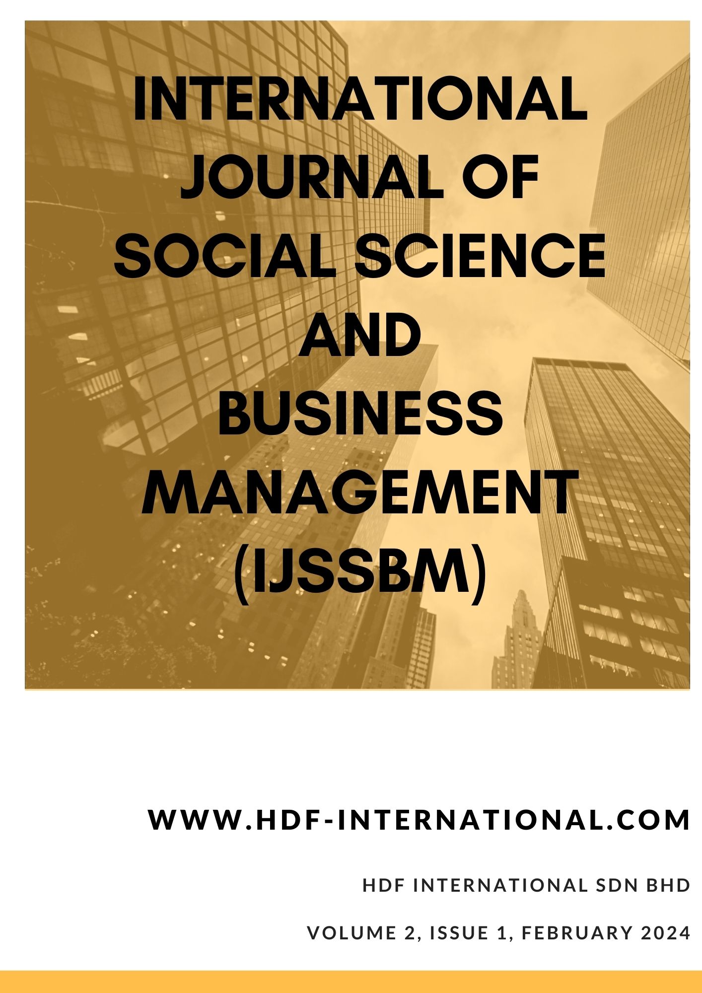 					View Vol. 2 No. 01 (2024): INTERNATIONAL JOURNAL OF SOCIAL SCIENCE AND BUSINESS MANAGEMENT (IJSSBM)
				